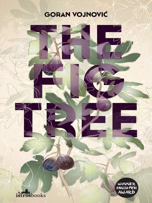 Title details for The Fig Tree by Goran Vojnovic - Available